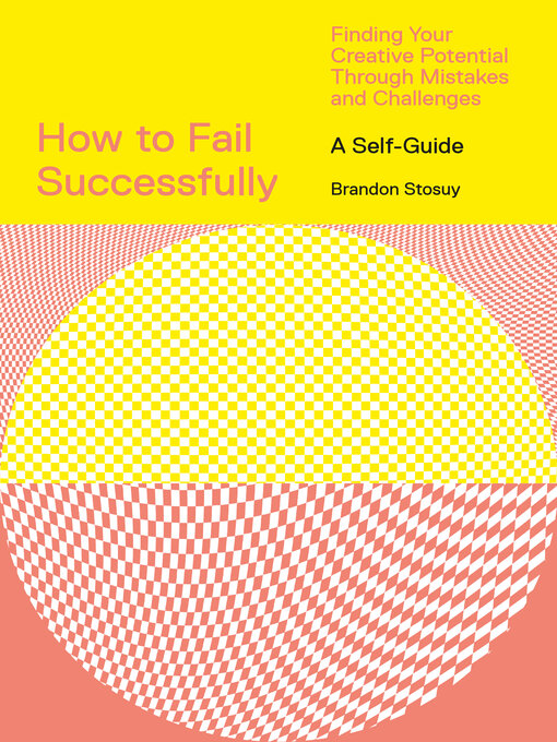 Title details for How to Fail Successfully by Brandon Stosuy - Available